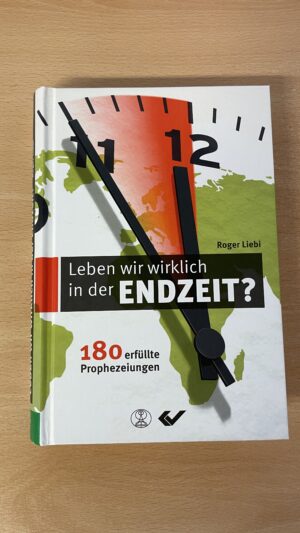 Buch <br><b>Leben wir wirklich in der Endzeit? Roger Liebi, Top!</b>