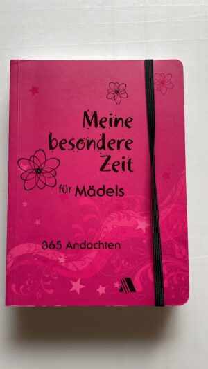 Buch <br><b>Meine besondere Zeit für Mädels, 365 Andachten</b>